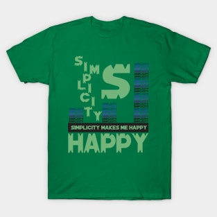 Simplicity happy T-Shirt